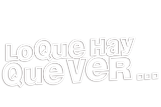 Lo que hay que ver ...