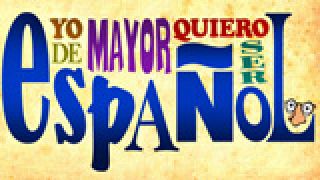 Yo de mayor quiero ser español