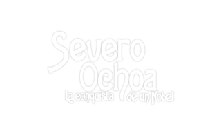 Severo Ochoa. La conquista de un Nobel