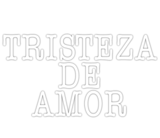 Tristeza de amor