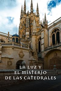 La luz y el misterio de las catedrales
