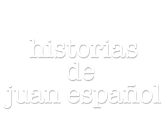 Historias de Juan Español