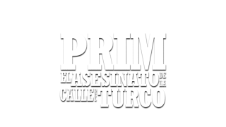 Prim, el asesinato de la calle del Turco