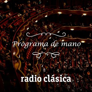 Programa de mano - Radio Clásica con Diego Requena y Laura Prieto