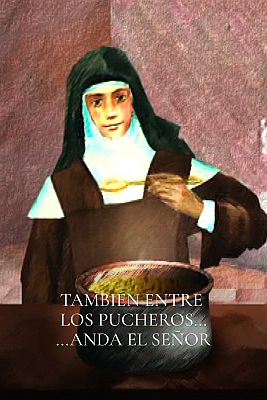 También entre pucheros anda el Señor