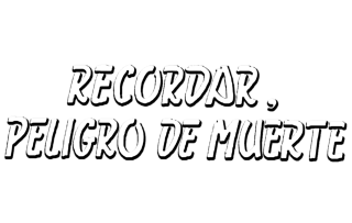 Recordar, peligro de muerte