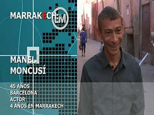 Españoles en el mundo - Marrakech - Manel