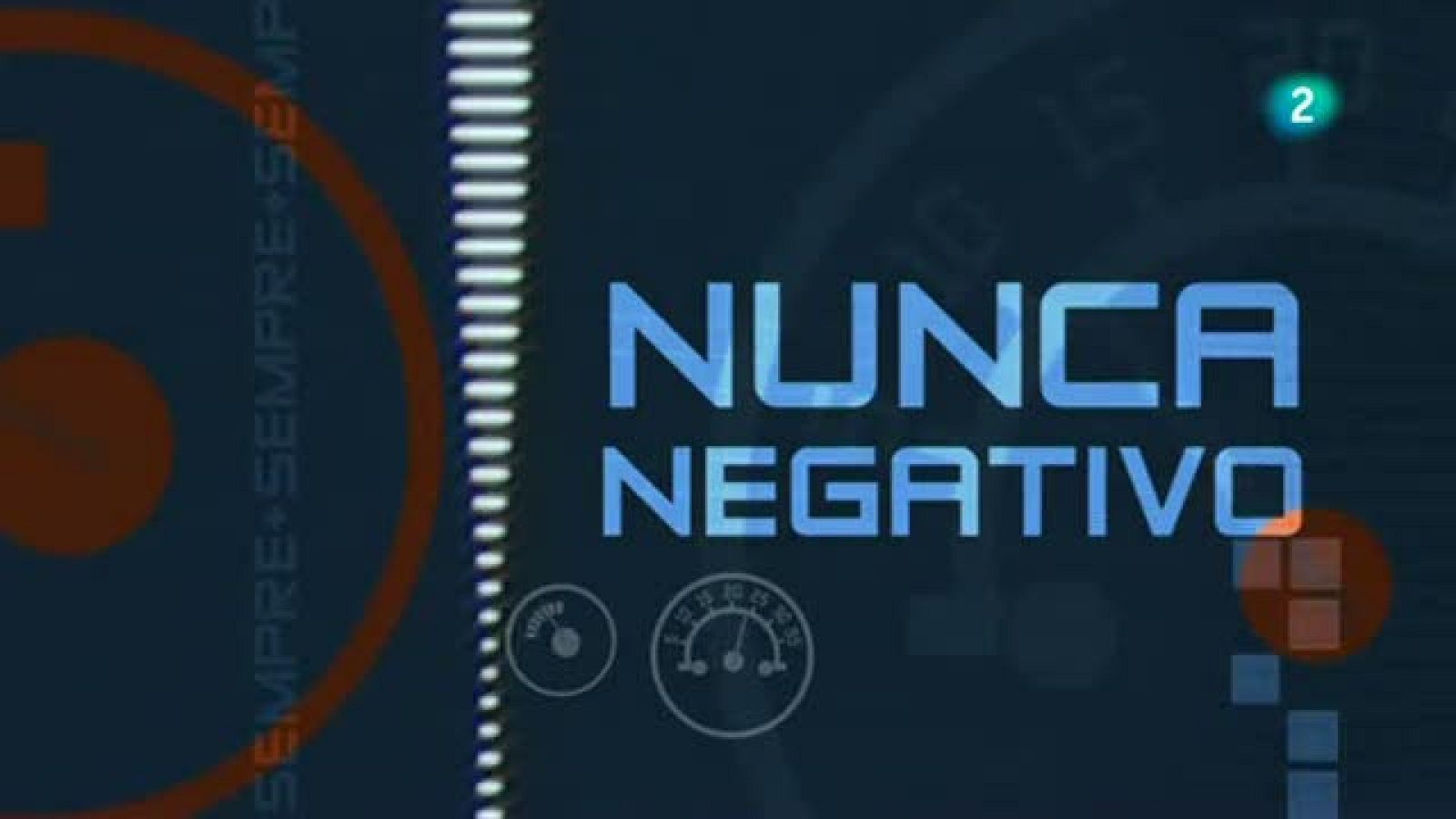 Nunca negativo /  21 de febrer