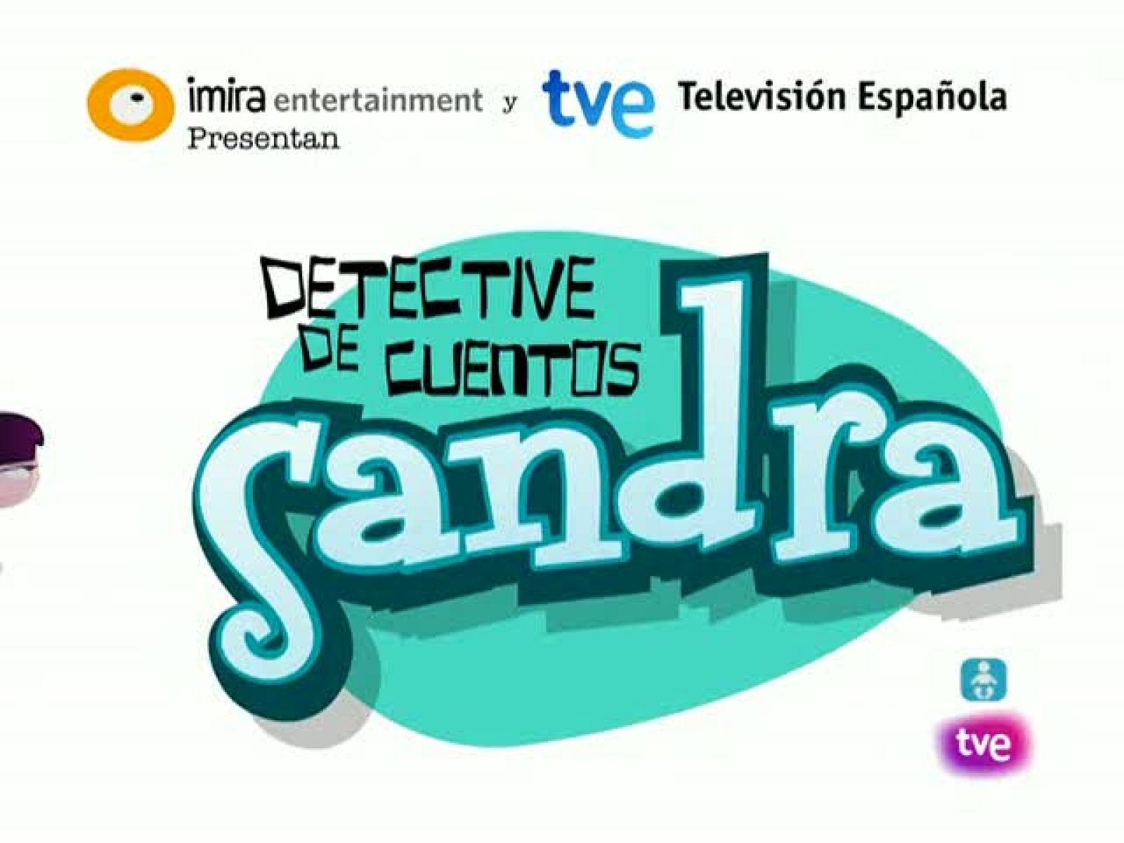 Enséñanos la patita - Sandra, Detective de cuentos | Ver