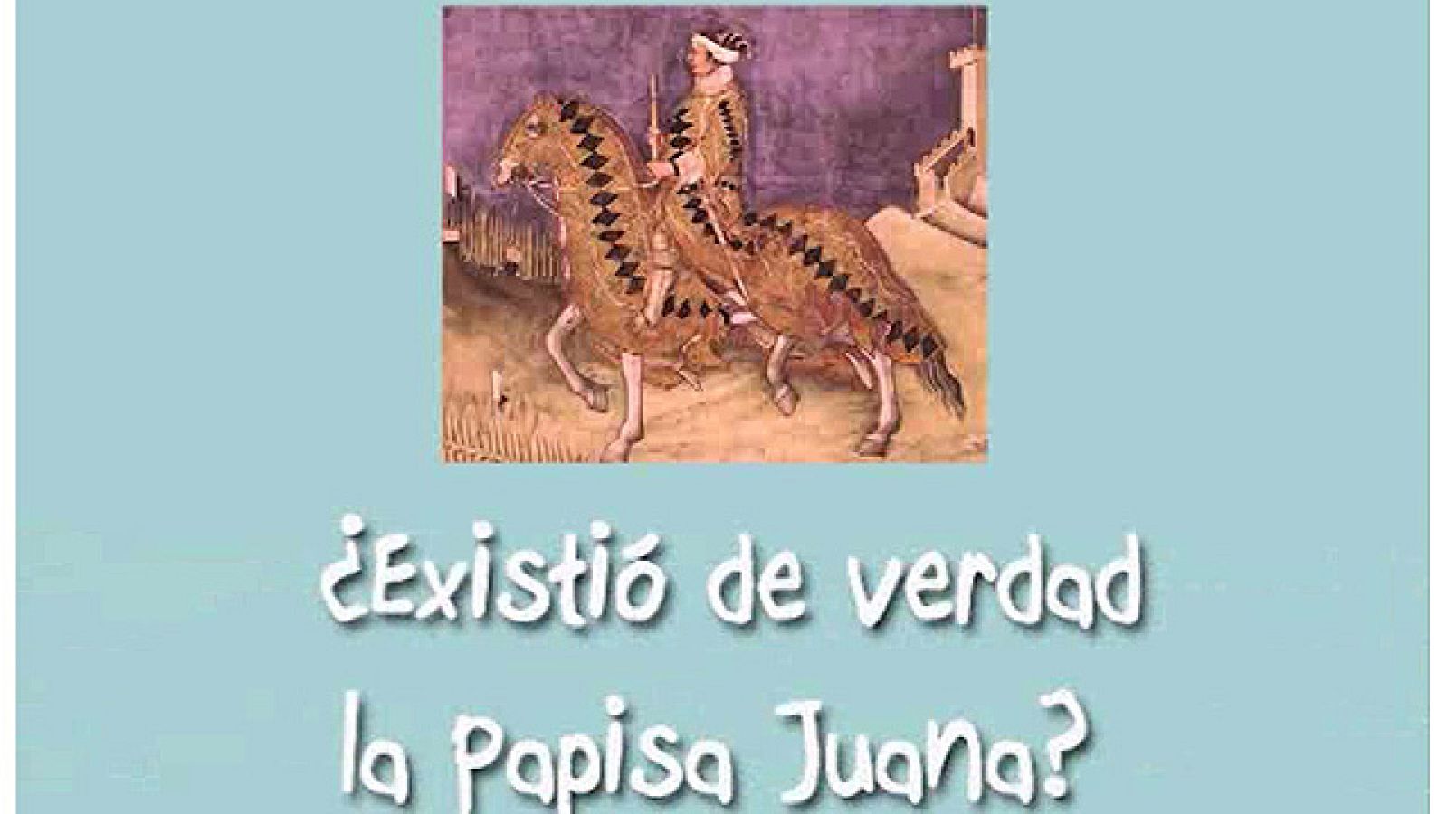 ¿Existió de verdad la Papisa Juana?