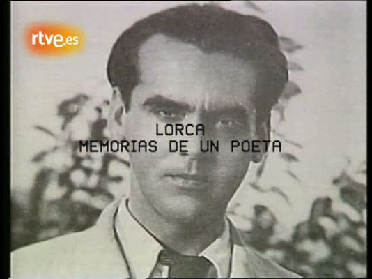 Escritores en el Archivo de RTVE - Lorca, memorias de un poeta