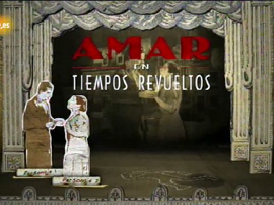 Amar en tiempos revueltos - Cabecera de 'La muerte a escena'