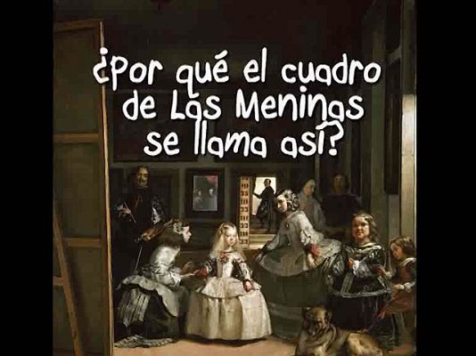 Universo UNED - El origen del nombre "Las Meninas".