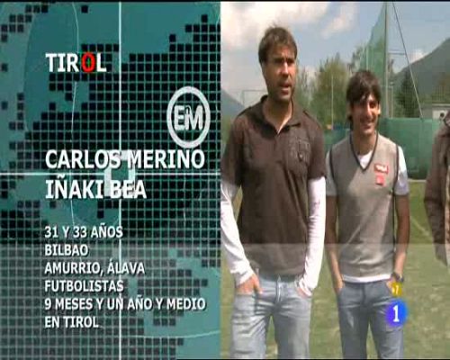 Españoles en el mundo - Tirol - Carlos e Iñaki