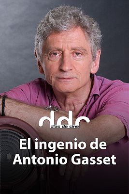 Días de cine - Días de cine: El ingenio de Gasset