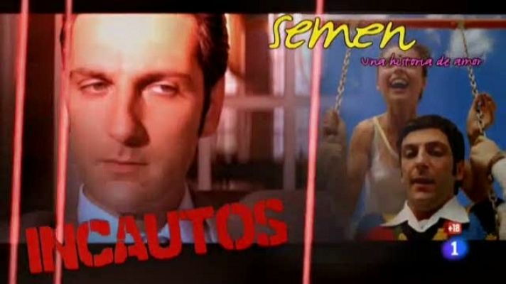 Versión española - Incautos/Semen,una historia de amor