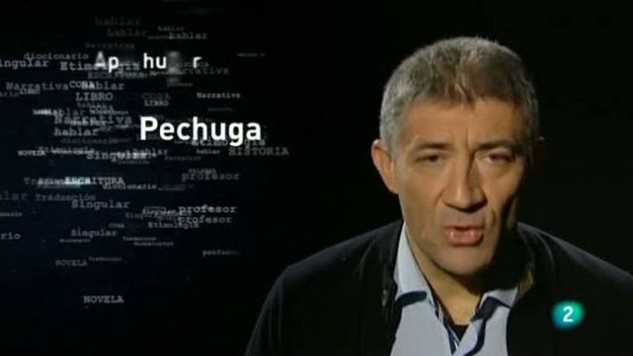 Para todos La 2 - Del "pecho" a "apretar"