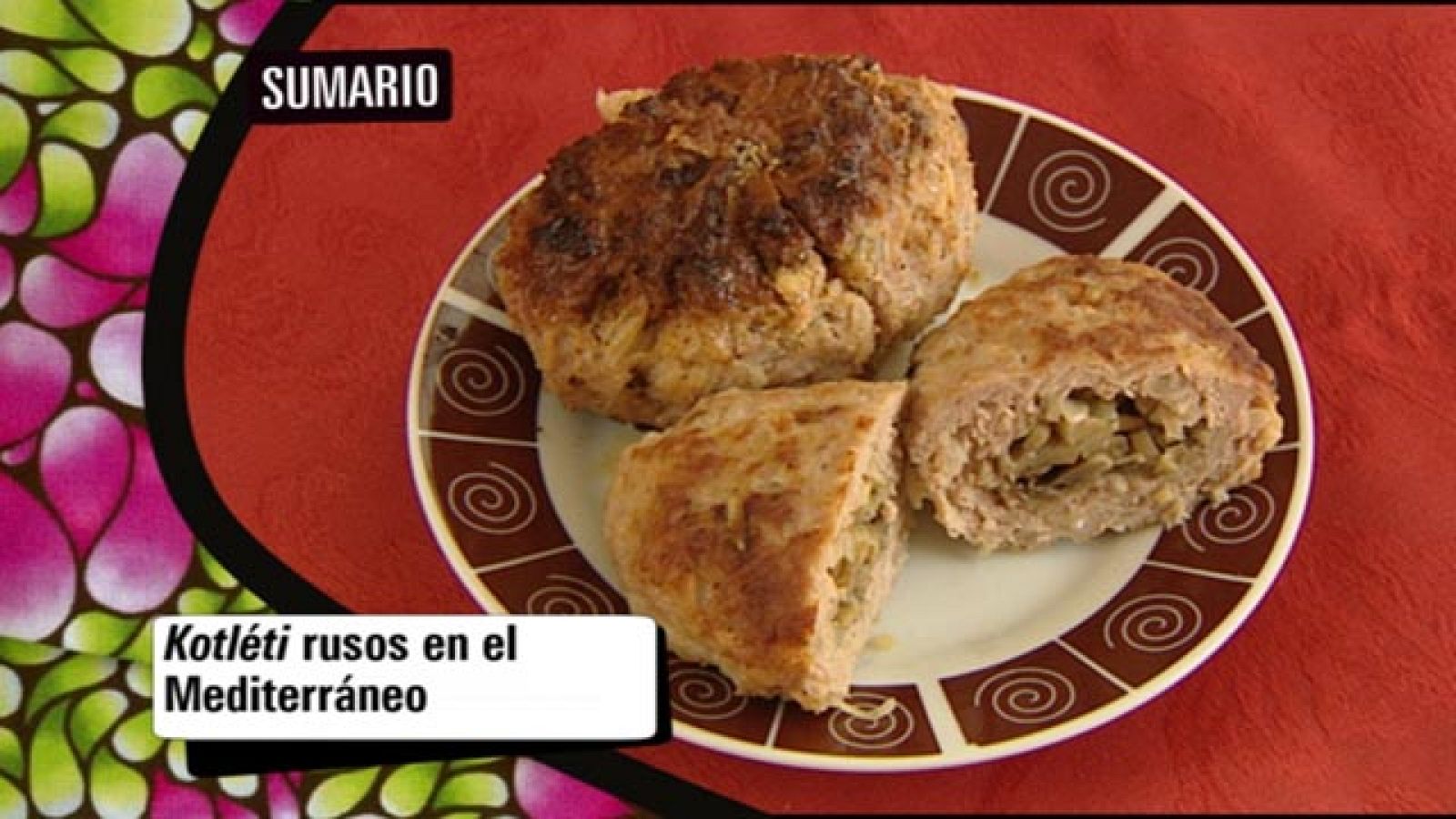 Babel en TVE - Sabores del mundo: Rusia - Kotleti rusos en el Mediterráneo