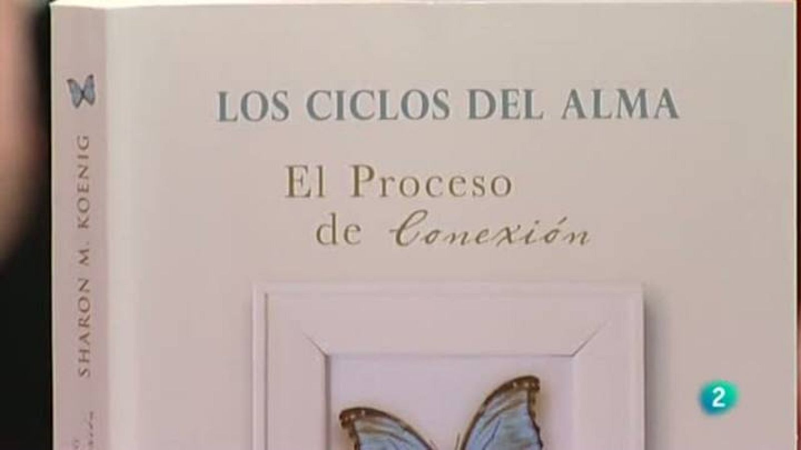 Para todos La 2 - Entrevista a Sharon M. Koening - Los ciclos del alma, el proceso de conexión" | Ver