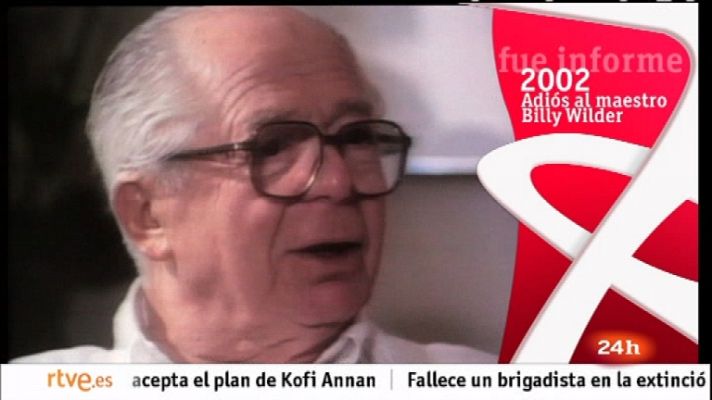 Informe Semanal - Adiós al maestro Billy Wilder