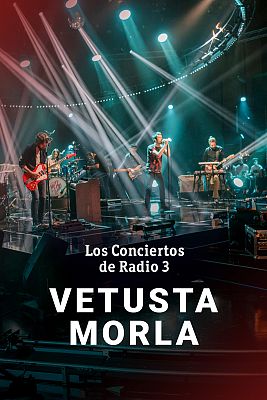 Los conciertos de Radio 3 en La 2 - Vetusta Morla