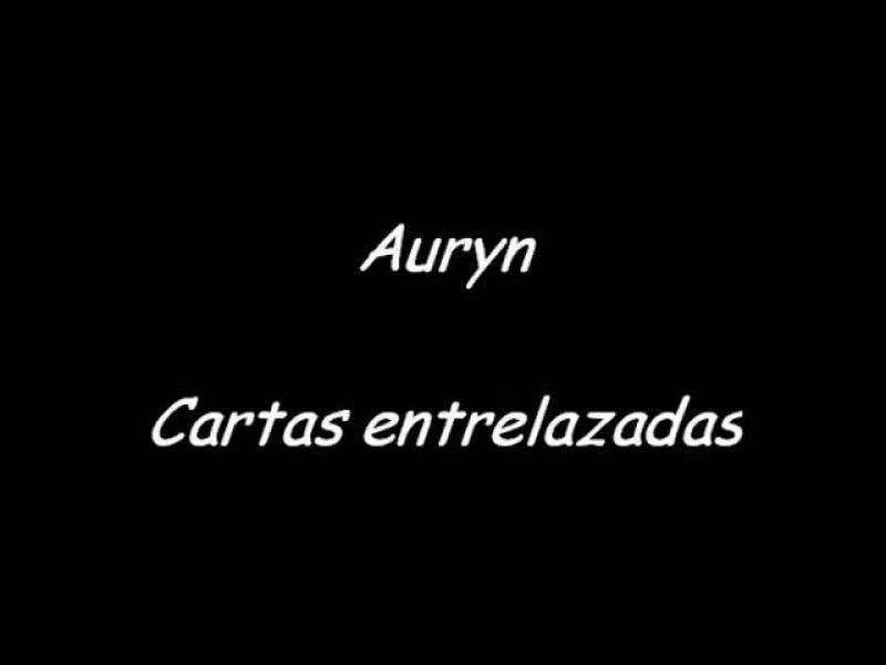Vídeo homenaje a Auryn: Cartas entrelazadas | Ver