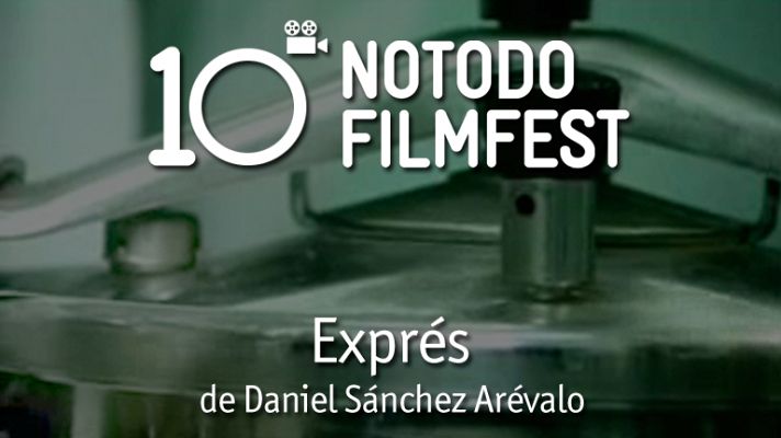 Décimo aniversario del Notodofilmfest - Exprés