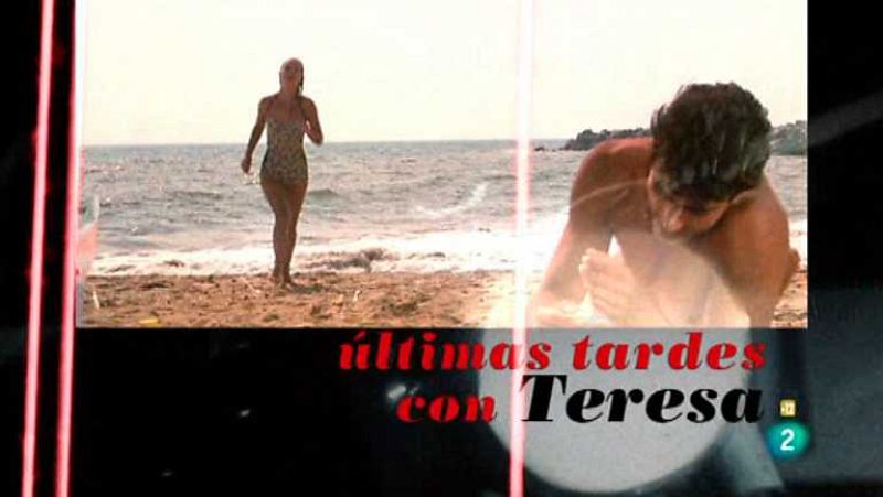 Versión española - Últimas tardes con Teresa - ver ahora