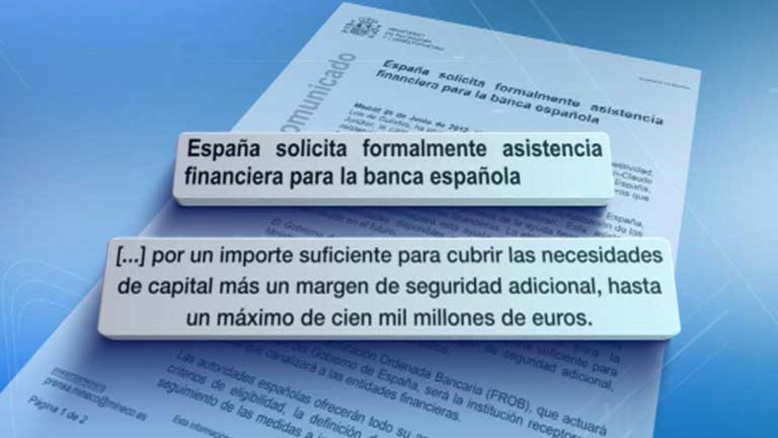 El gobierno hace la petición formal de ayuda financiera a la banca española