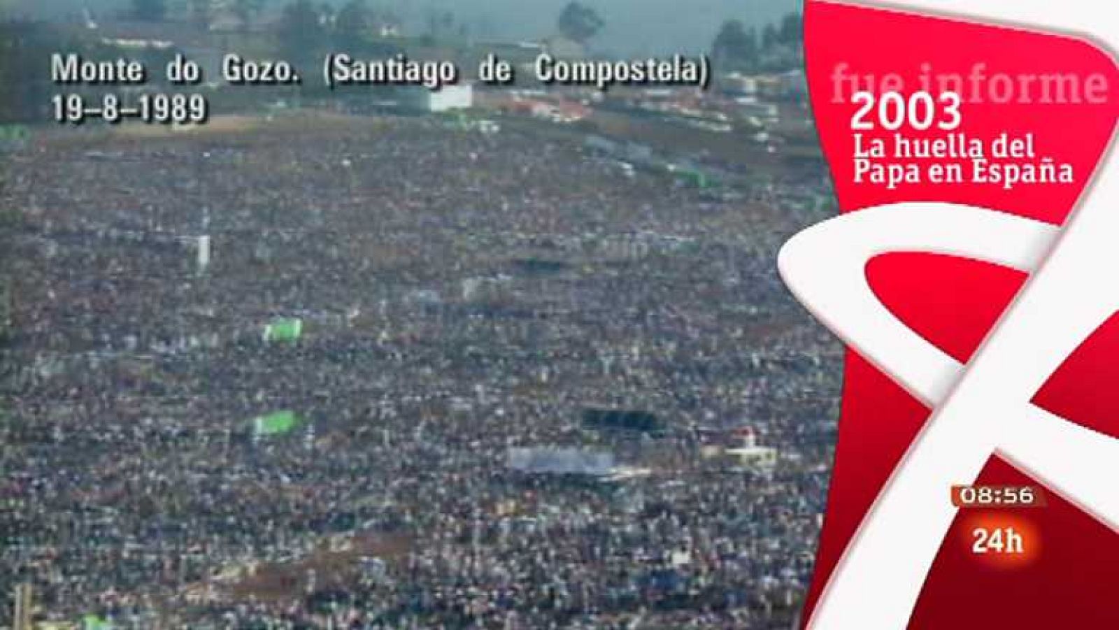 Fue informe - La huella del Papa en España - Ver ahora