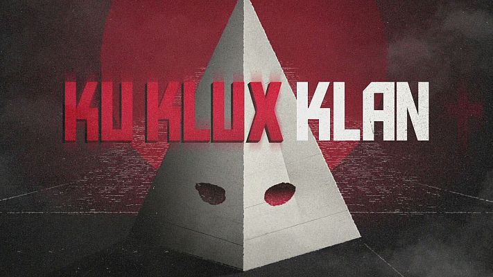  - Documentos TV estrena Ku klux klan