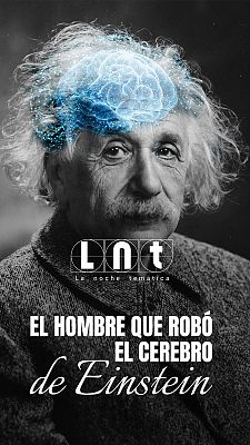 La noche temática - El hombre que robó el cerebro de Einstein