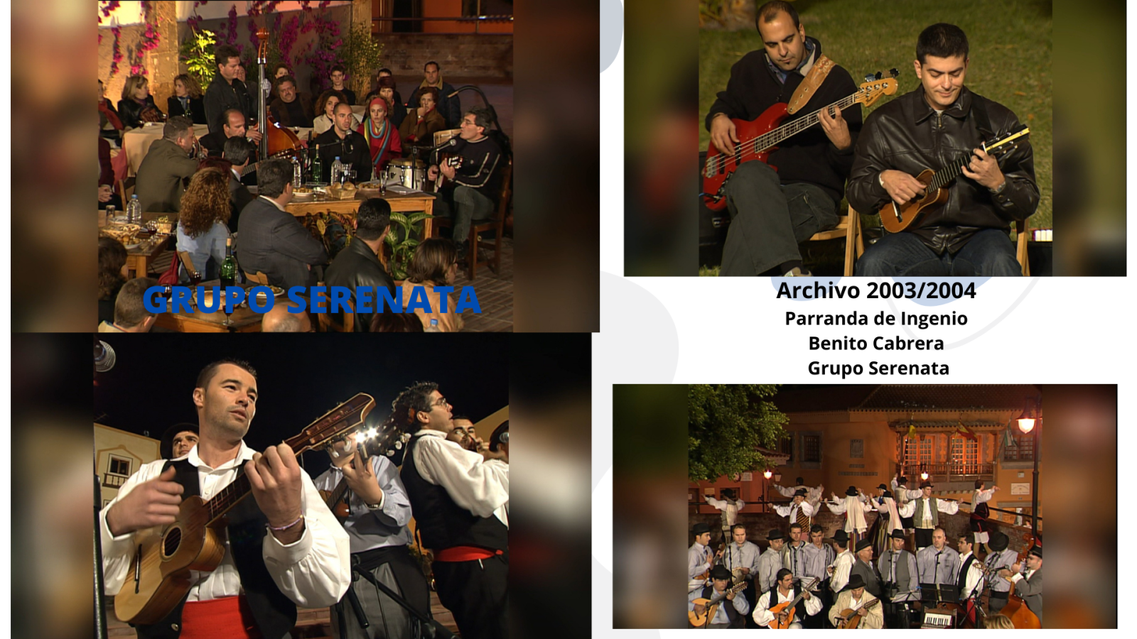 Tenderete - 21-01-2024 Archivo años 2003 y 2004 con Parranda de Ingenio, Benito Cabrera, Grupo Serenata.