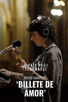 Un país para escucharlo - 'Billete de amor' de Jimena Amarillo