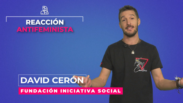 Objetivo igualdad - Tengo un amigo que... : Reacción antifeminista