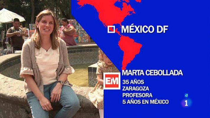 Españoles en el mundo - México D.F. - Marta