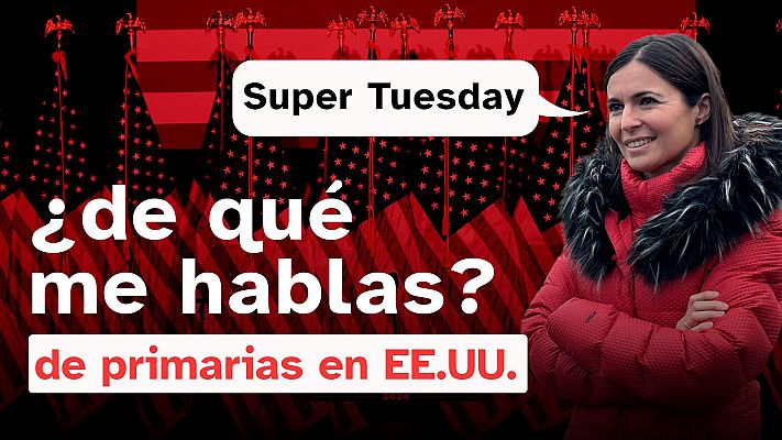 Modo Digital - EE.UU. - Elecciones: 'Super Tuesday', el día en que más estados votan sus primarias