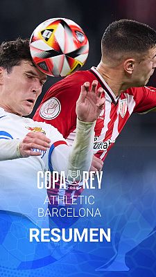 Copa del Rey - Copa del Rey | Cuartos de Final | Resumen del Athletic Club de Bilbao - FC Barcelona
