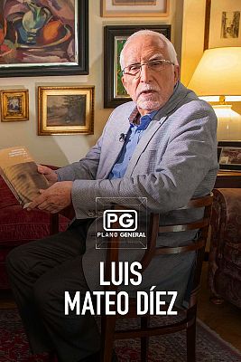 Plano general - Luis Mateo Díez