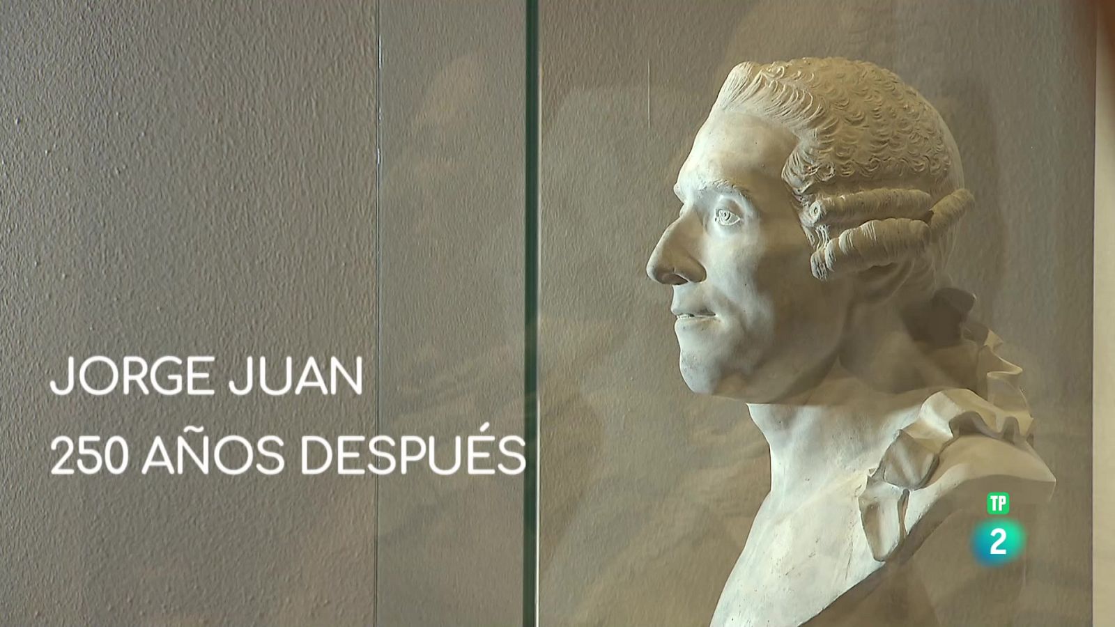 Jorge Juan, 250 años después | Ver
