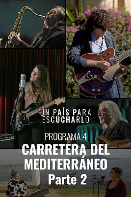  - Un país para escucharlo: Carretera del Mediterráneo II