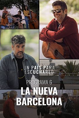  - Un país para escucharlo 4k - Programa 6: La nueva Barcelona