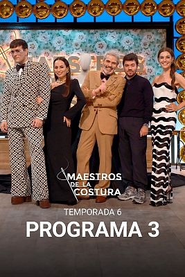 Maestros de la costura - Programa 3