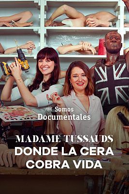 Somos Documentales - Madame Tussauds donde la cera cobra vida