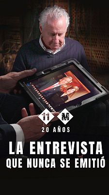 11M, 20 años - La entrevista que nunca se emitió