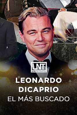 La noche temática - Leonardo DiCaprio: el más buscado