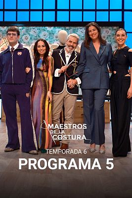 Maestros de la costura - Programa 5