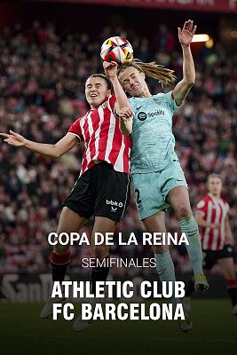 Fútbol - Copa de la Reina. Semifinal ida: Athletic Club - FC Barcelona