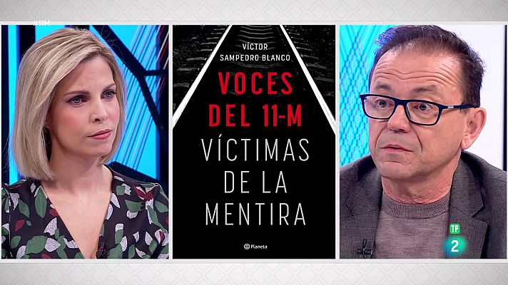 La aventura del Saber - Víctor Sampedro. ‘Voces del 11M. Víctimas de la mentira’