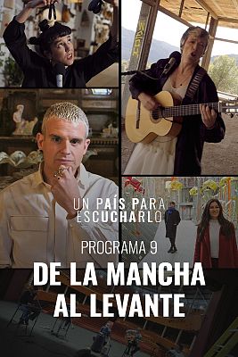 Un país para escucharlo - De La Mancha al Levante
